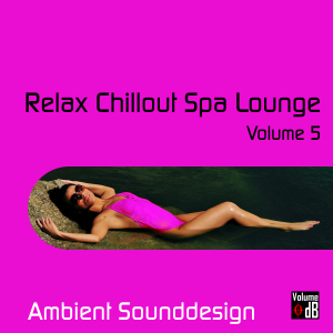 Album Cover - Relax Chillout Spa Lounge Volume 5